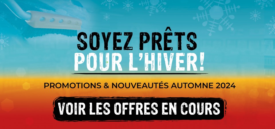 SOYEZ PRÊTS POUR L'HIVER