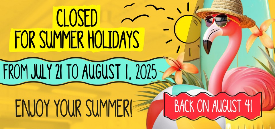 Closed for summer holidays